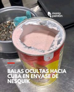 Cubano quería llevar de Miami a Cuba 64 balas en lata de Nesquik.