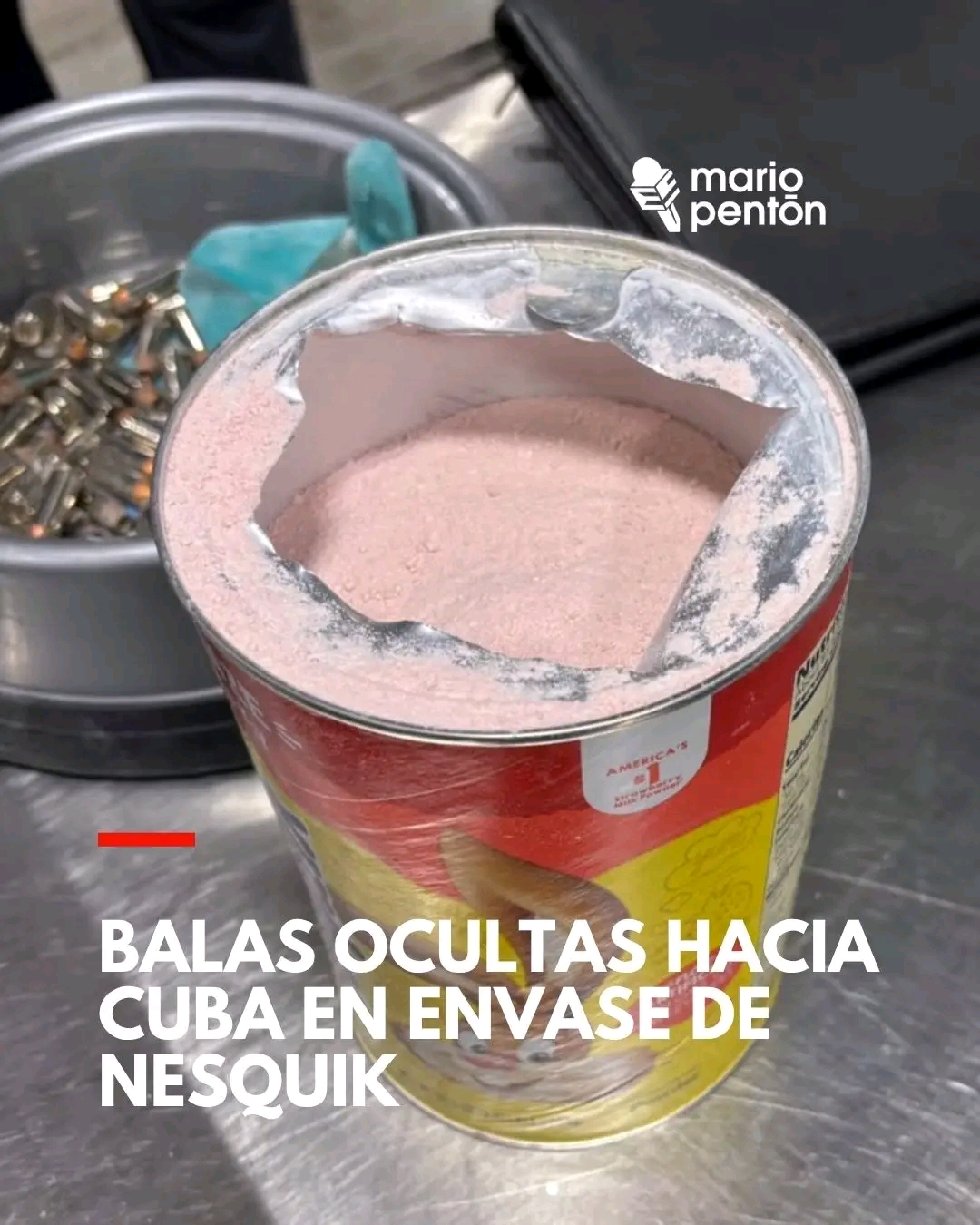 Cubano quería llevar de Miami a Cuba 64 balas en lata de Nesquik.