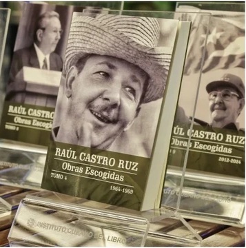 El régimen cubano relanza las "Obras Escogidas" de Raúl Castro en medio de la peor crisis económica: ¿culto político o estrategia de legitimación?