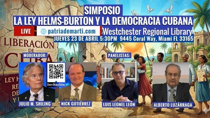 La ofensiva contra la excusa perfecta: Miami acogerá un simposio clave sobre la Ley Helms-Burton y la democracia en Cuba