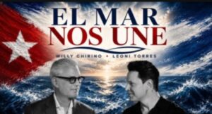 Willy Chirino y Leoni Torres unen sus voces en El mar nos une: un himno contra el olvido de los cubanos desaparecidos en el Estrecho